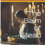 The Balm of Gilead