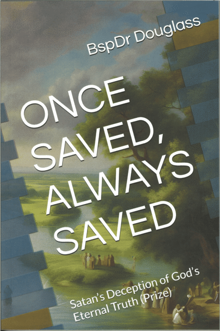 Onced Saved, Always Saved