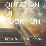 The Question of Abortion