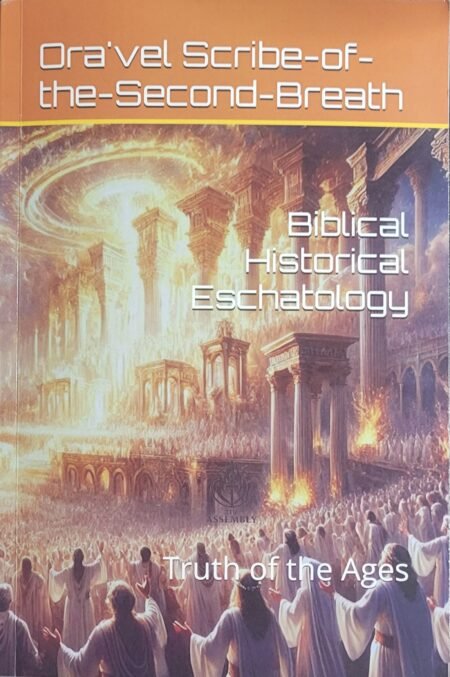 Biblical Historical Eschatology (Version 2)