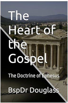 The Heart of the Gospel – Doctrine of Ephesus