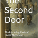 The Second Door – The Cascading Chain of Divine Alignment